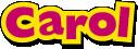CAROL