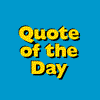 Quote of the Day